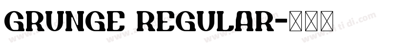Grunge Regular字体转换